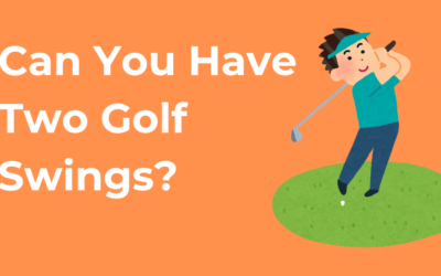 Can you have two golf swings?